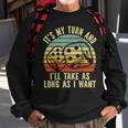 Game Night Adult Board Games It's My Turn Long As I Want Sweatshirt Gifts for Old Men