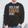 This Is My Garage For Dad Fathers Day Daddy Son Matching Sweatshirt Gifts for Old Men