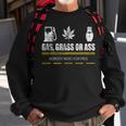 Gas Grass Or Ass Sweatshirt Gifts for Old Men