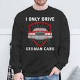 Germany German Citizen Berlin Car Lovers Idea Sweatshirt Gifts for Old Men