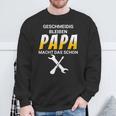 Geschmeidig Bleiben Papa Macht Das Schon Sweatshirt Geschenke für alte Männer