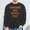 Gingers Are People Too Vintage Ginger Sweatshirt Gifts for Old Men