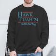 Give Him The Hawk Tuah And Spit On That Thing Sweatshirt Gifts for Old Men