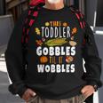 Gobble Till You Wobble Toddler Boys Thanksgiving Pumpkin Sweatshirt Gifts for Old Men