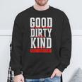 Good Sense Of Humor Dirty Minded Kind Hearted Sweatshirt Gifts for Old Men