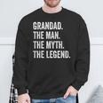 Grandad The Man The Myth The Legend Father's Day Men Sweatshirt Gifts for Old Men