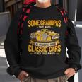 Some Grandpas Take Naps Real Grandpas Drive Classic Cars Sweatshirt Gifts for Old Men