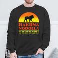 Hakuna Nodolla It Means No Money For The Rest Of Your Stay Sweatshirt Gifts for Old Men