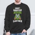 Hart Härter Landscaping Gardener For Garden And Landscaping Sweatshirt Geschenke für alte Männer