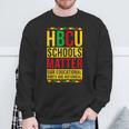 Hbcu School Matter Proud Historical Black College Graduated Sweatshirt Gifts for Old Men
