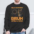 Hello Darkness Bruh Cat Lover Solar Eclipse April 08 2024 Sweatshirt Gifts for Old Men