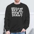 Hello Mf Hey Hi How U Dern Meme Word Pun Joke Sweatshirt Gifts for Old Men