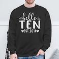 Hello Ten Est 2014 10 Years Old 10Th Birthday For Girls Boys Sweatshirt Gifts for Old Men
