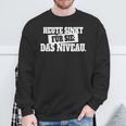 Heute Sinkt Niveau Sweatshirt für Party & Feiern, Lustiges Deutsch Spruch Sweatshirt Geschenke für alte Männer