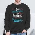 Hip SurgeryA Hip Surgery Survivor Sweatshirt Gifts for Old Men
