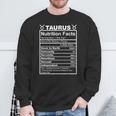 Horoscope Zodiac Sign Astrology Nutrition Facts Taurus Sweatshirt Gifts for Old Men