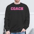 Hot Pink Lettered Coach For Sports Coaches Sweatshirt Gifts for Old Men