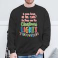 Is Your House On Fire Clark Christmas Vacation Quote Sweatshirt Gifts for Old Men