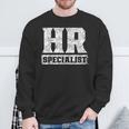 Hr Specialist Department Human Resources Manager Sweatshirt Gifts for Old Men