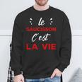 Humour Apéro Passion Le Saucisson C'est La Vie Sweater e Cadeaux pour les vieillards