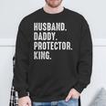 Husband Daddy Protector King Fathers Day Sweatshirt Gifts for Old Men