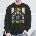 Hvac Technician Hardest Part Of My Job Hvac Technician Sweatshirt Gifts for Old Men