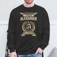 Ich Bin Dieser Legendäre Alexander Über Den Alle Reden Sweatshirt Geschenke für alte Männer