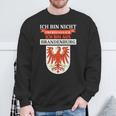 Ich Bin Nicht Unfreundich Ich Bin Aus Brandenburg Sweatshirt Geschenke für alte Männer