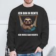 Ich Bin In Rente Ich Muss Gar Nichts Faultier Rentner Sweatshirt Geschenke für alte Männer