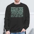 Ich Bin Stolzer Papa Einer Fantastischen Tochteratiater Sweatshirt Geschenke für alte Männer