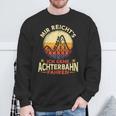 Ich Gehe Achterbahn Fahren Rollercoaster Amusement Park Black Sweatshirt Geschenke für alte Männer