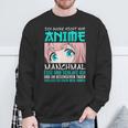 Ich Gucke Nicht Nur Anime Manga Kawaii Sweatshirt Geschenke für alte Männer