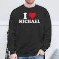 Ich Liebe Michael Männer Frauen I Love Michael Sweatshirt Geschenke für alte Männer