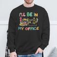 I'll Be In My Office Sewing Quilting Lovers Quilting Idea Sweatshirt Gifts for Old Men