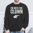 I'm With The Clown Matching Clown Costume Sweatshirt Gifts for Old Men