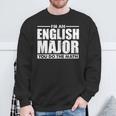 I'm An English Major You Do The Math Sweatshirt Gifts for Old Men
