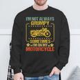 I'm Not Always Grumpy Sometimes I'm On My Motorcycle Vintage Sweatshirt Gifts for Old Men