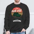 I'm Not Old Just Classic Fathers Day Sweatshirt Gifts for Old Men