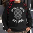 I'm Not As White As I Look Native American Heritage Month Sweatshirt Gifts for Old Men