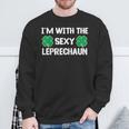 I'm With The Sexy Leprechaun St Patrick's Day Clover Sweatshirt Gifts for Old Men