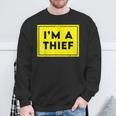 I'm A Thief Shaming Word Sweatshirt Gifts for Old Men