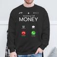 Incoming Call Money Is Calling Hustler Cash Phone Sweatshirt Gifts for Old Men