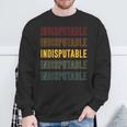 Indisputable Pride Indisputable Sweatshirt Gifts for Old Men