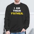 I Am Their Father Proud Dad Day For Movie Fan Sweatshirt Gifts for Old Men