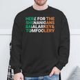 Irish Here For The Shenanigans Malarkey And Tomfoolery Sweatshirt Gifts for Old Men