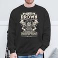 It's A Brown Thing You Wouldn't Understand Family Name Sweatshirt Gifts for Old Men