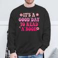 It’S A Good Day To Read A Book Lovers Library Reading Women Sweatshirt Gifts for Old Men