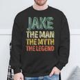 Jake The Man The Myth The Legend First Name Jake Sweatshirt Gifts for Old Men
