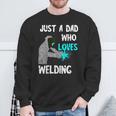 Just A Dad Who Loves Welding Helmet Slworker Welding Papa Sweatshirt Gifts for Old Men