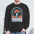I Just Felt Like Running I Marathon Gump Jog Sweatshirt Gifts for Old Men